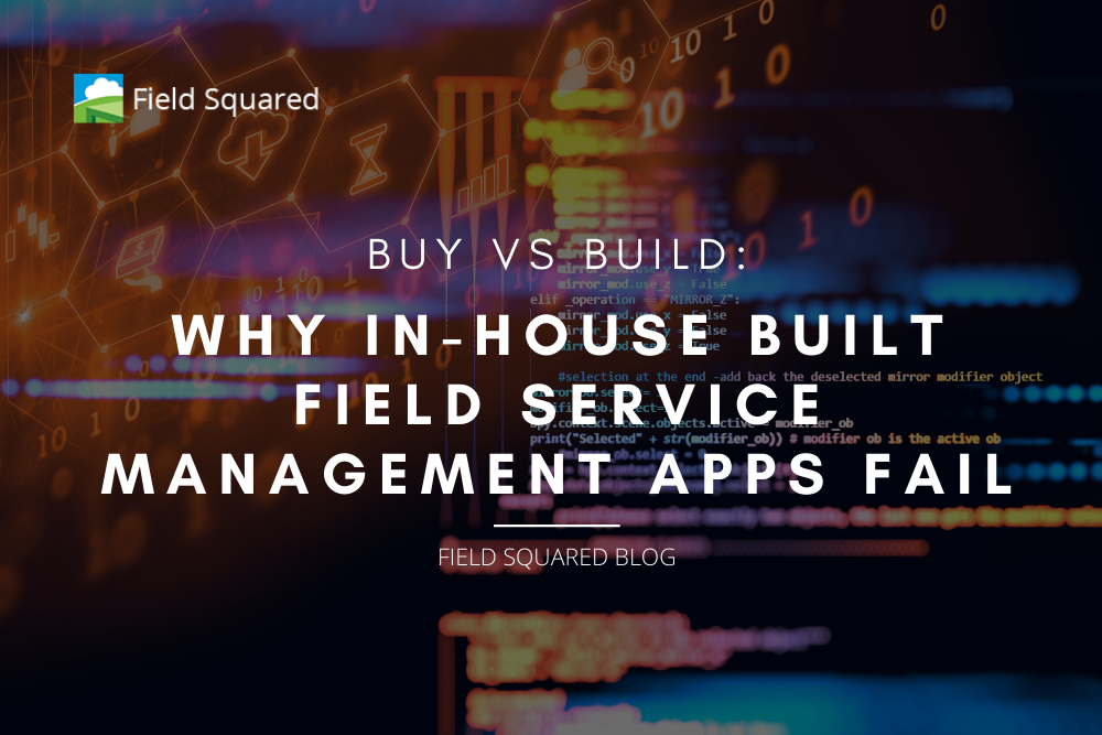 buy vs build why FSM apps fail